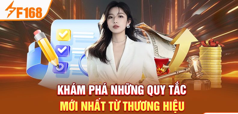Khám phá những quy tắc mới nhất từ thương hiệu Khám phá những quy tắc mới nhất từ thương hiệu